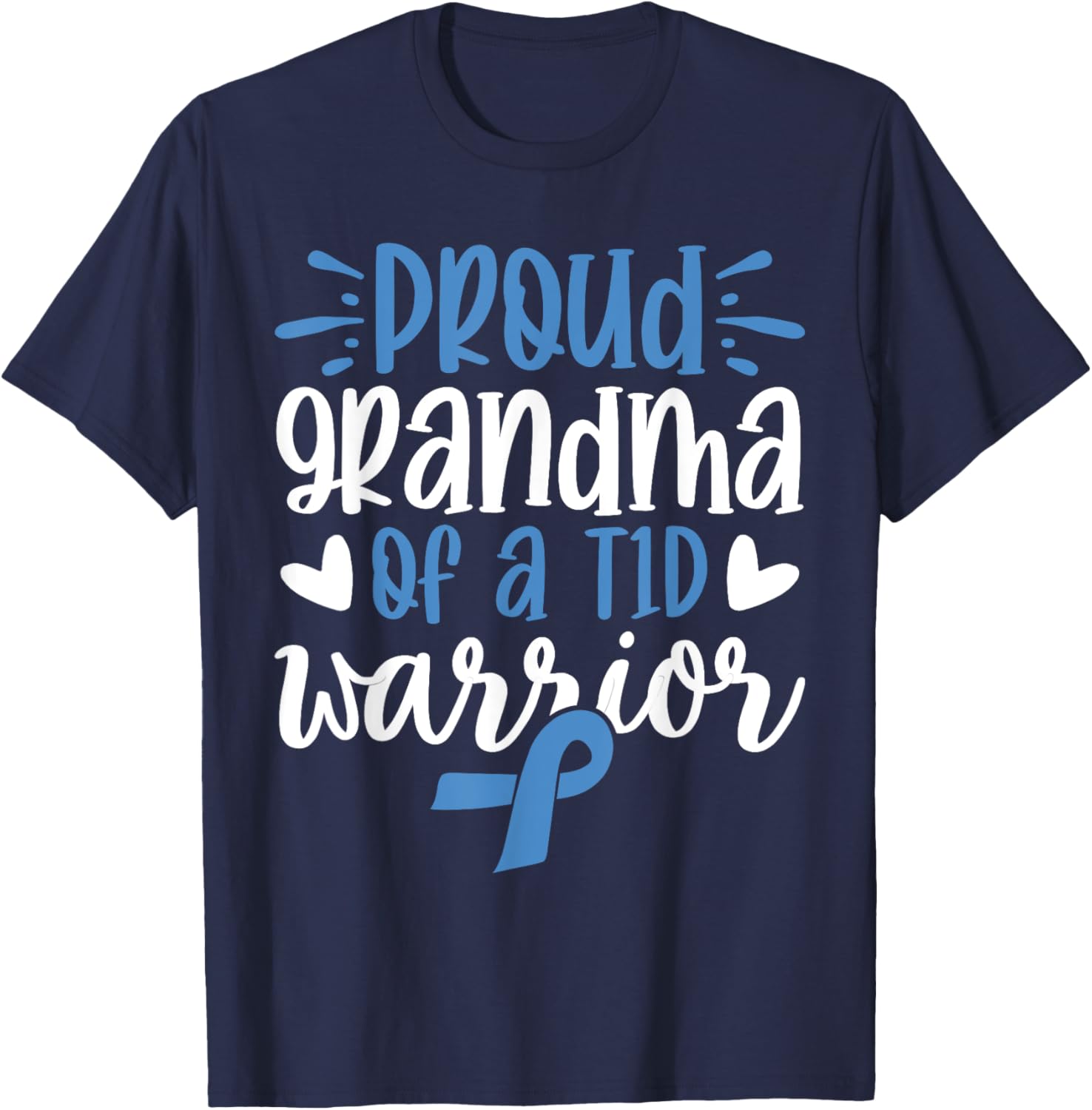 Proud Grandma Of A T1D Warrior Diabetes Awareness T-Shirt - T-Shirt | Navy