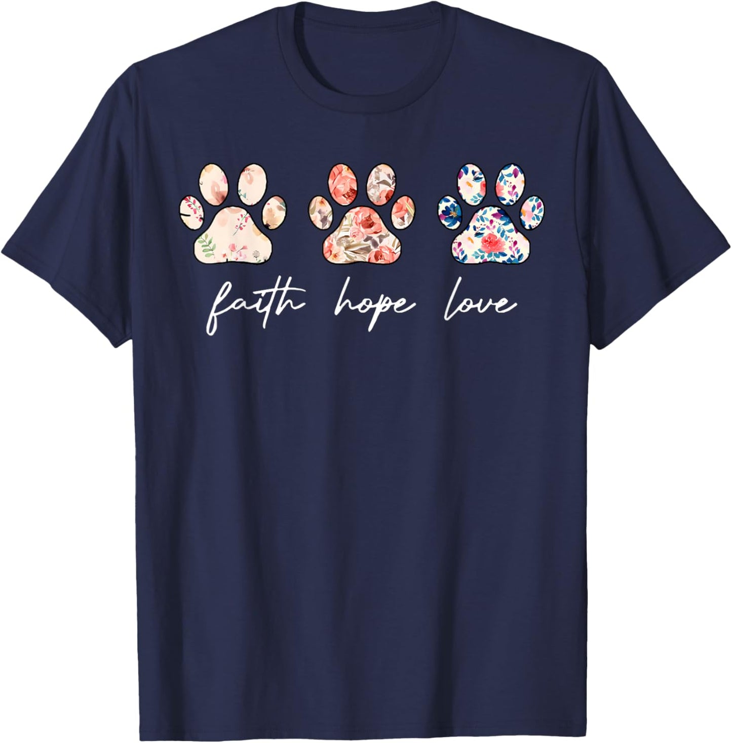 Faith Hope Love Dog Paw Print Flower Christian Religious T-Shirt - T-Shirt | Navy
