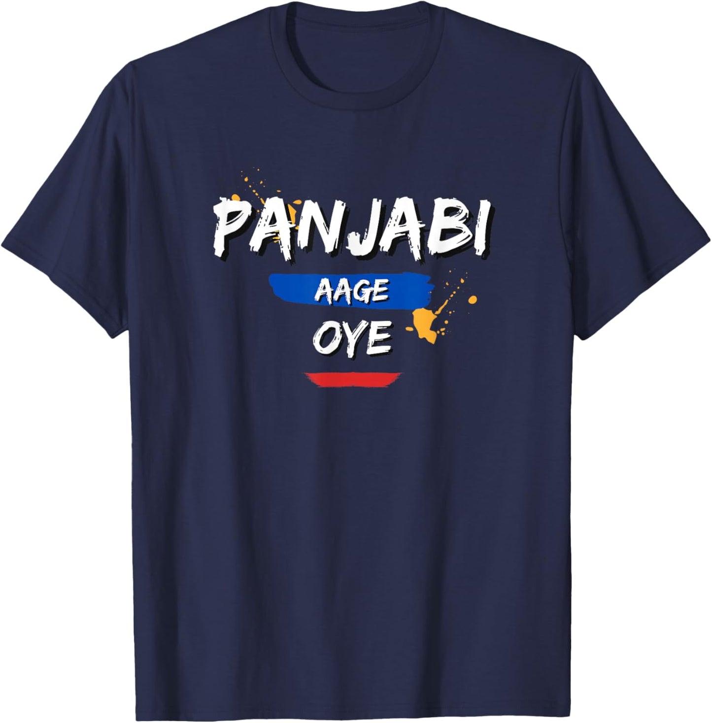 Punjabi Aage Oye Colorful Panjabi Aa Gaye Diljit Dosanjh T-Shirt - T-Shirt | Navy