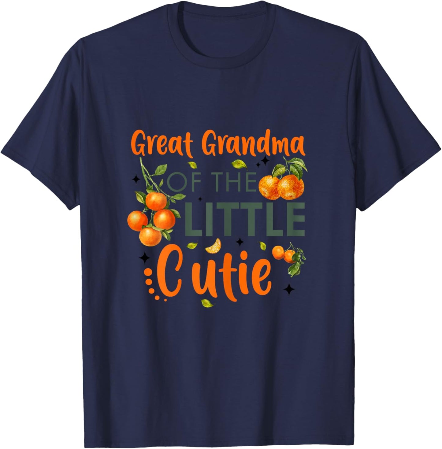Great Grandma Of The Little Cutie Orange 1st Birthday Party T-Shirt - T-Shirt | Navy