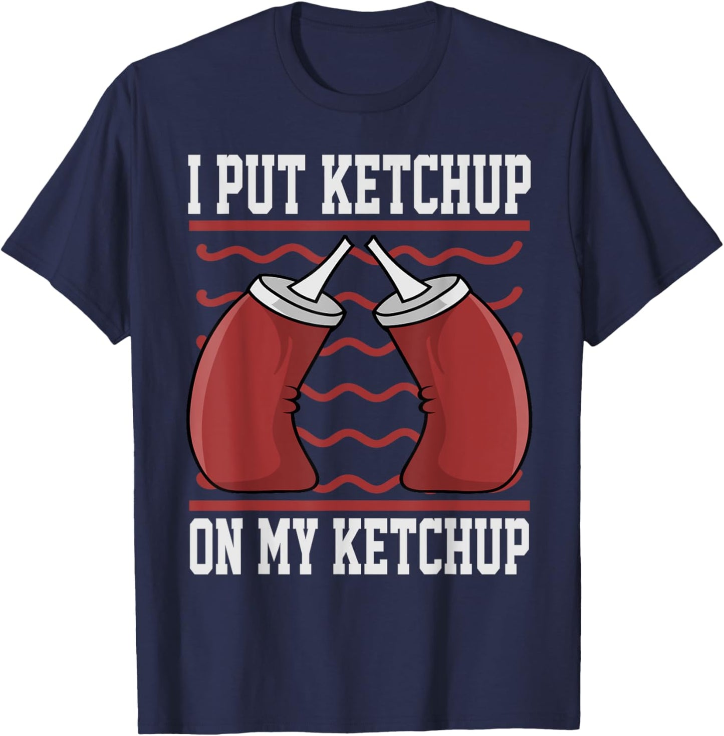 Funny Ketchup Art Women Kids Boy Girl Ketchup Lover T-Shirt - T-Shirt | Navy