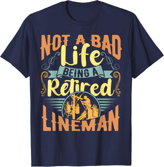 Lineman Retirement Shirt Gift a Retired Lineman T-Shirt - T-Shirt | Navy
