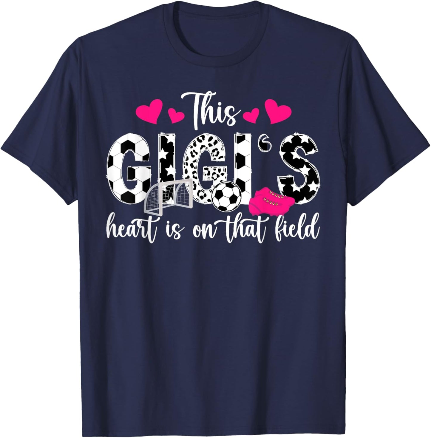 On That Field Soccer Gigi Of A Soccer Player Gigi T-Shirt - T-Shirt | Navy