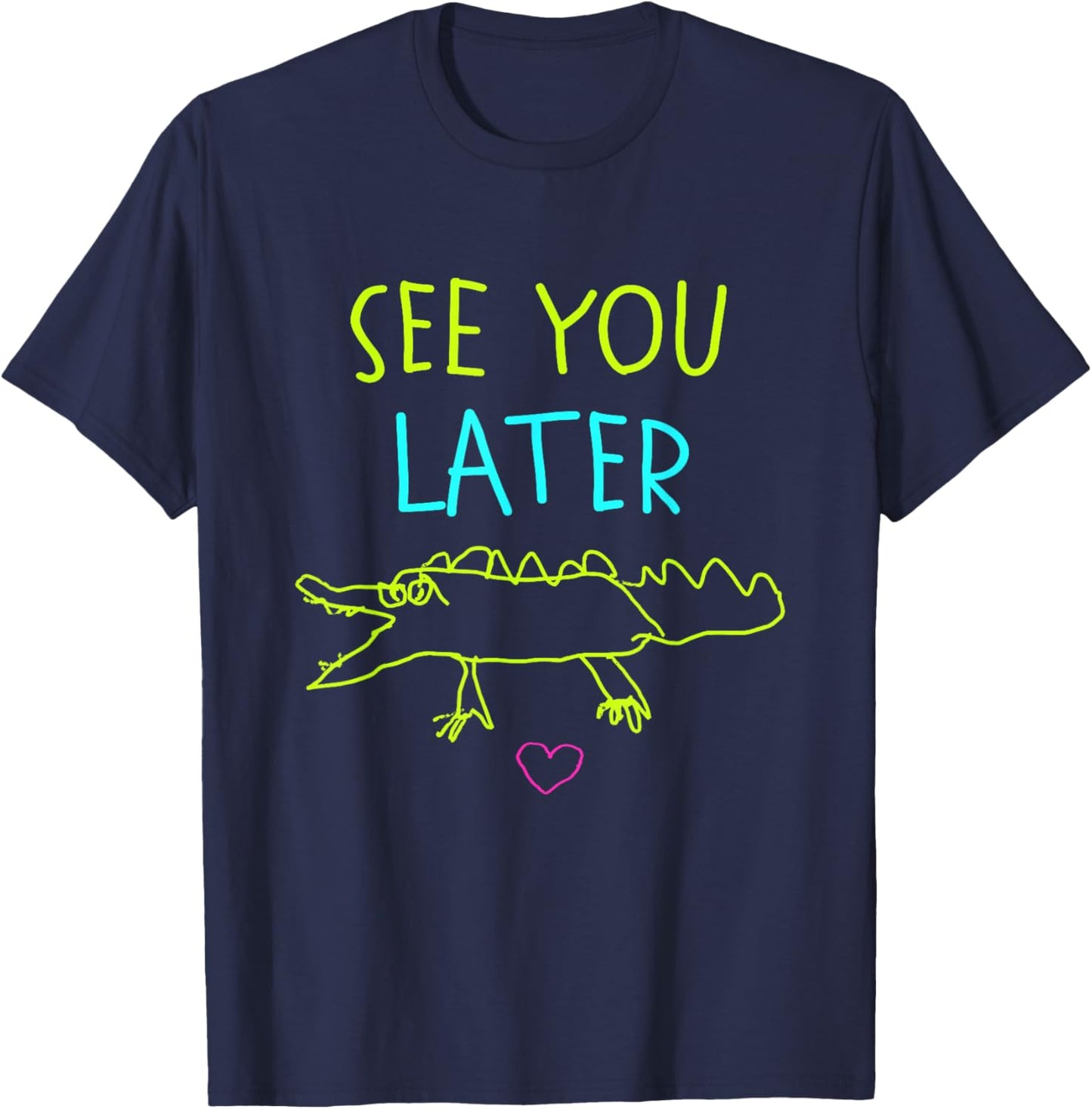 See You Later Alligator, Last Day of School Teacher Summer T-Shirt - T-Shirt | Navy