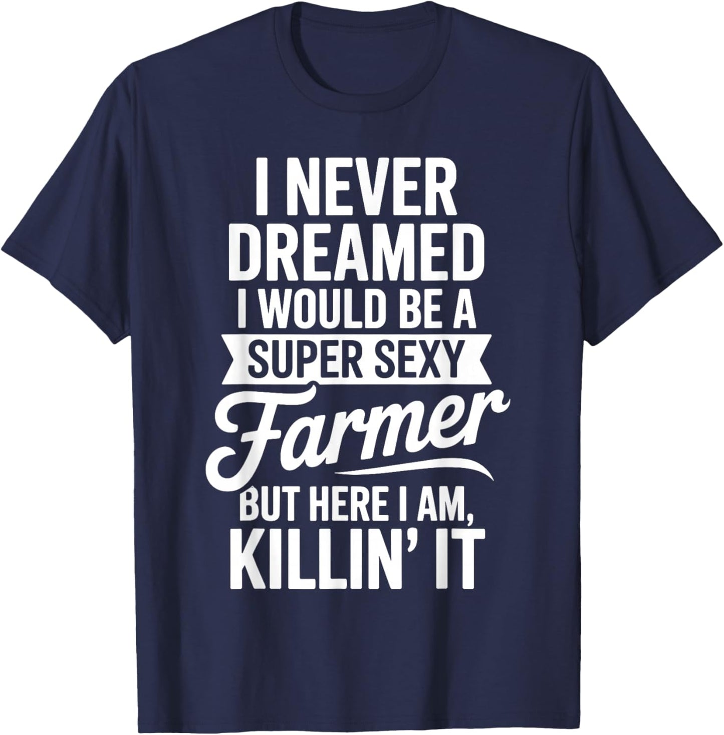 Funny Farmer Design Women Dairy Farmer Tractor Farm T-Shirt - T-Shirt | Navy