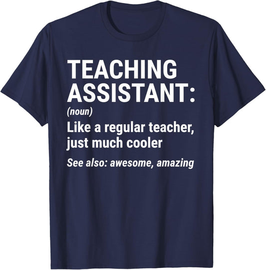Teaching Assistant Definition Funny Teacher's Assistant T-Shirt - T-Shirt | Navy