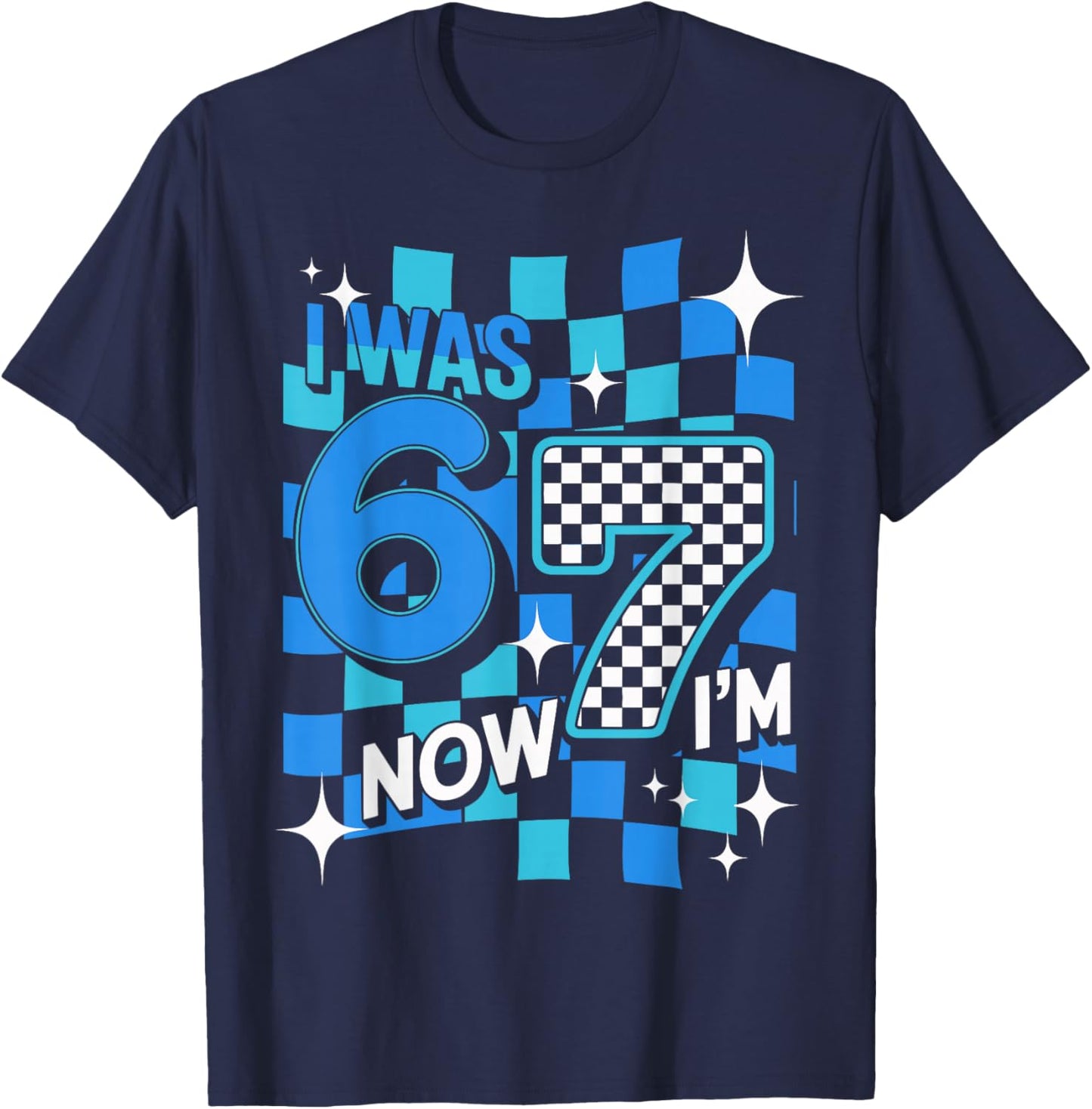 I was 6 Now I’m 7 Funny Birthday Girl Kids Seven Years Old T-Shirt - T-Shirt | Navy