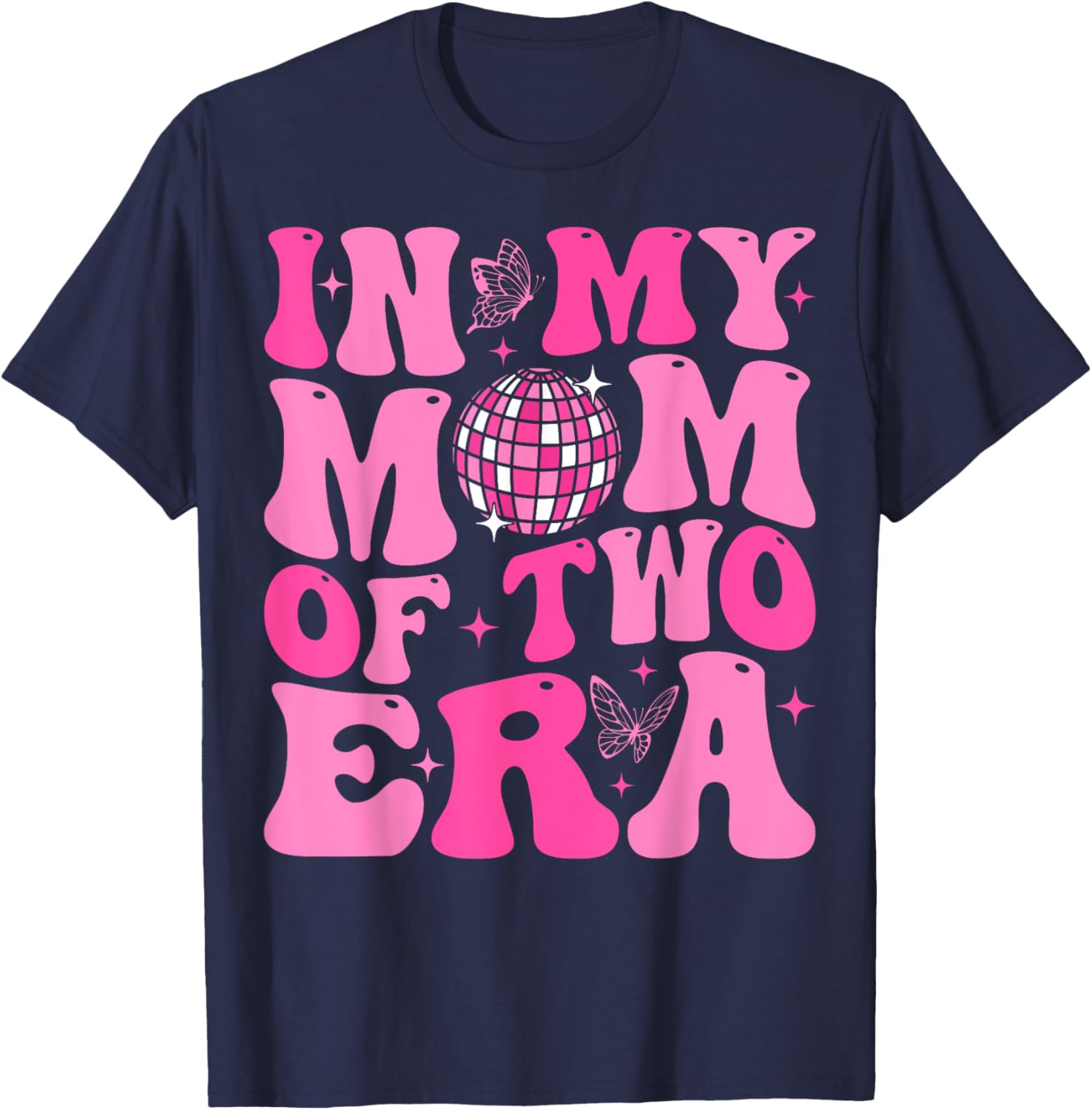 Groovy In My Mom Of Two Era Funny Mother's Day T-Shirt - T-Shirt | Navy