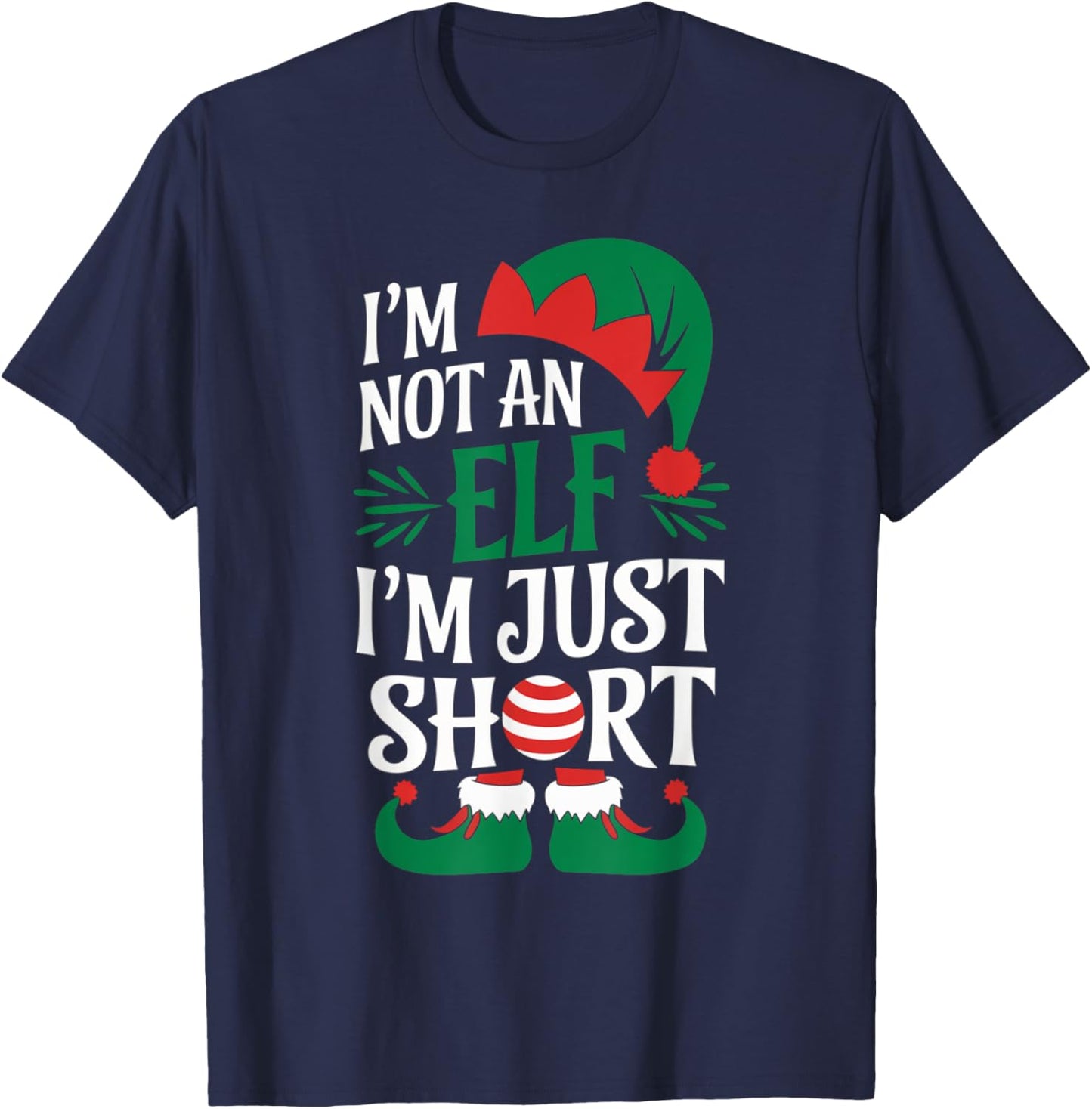 I'm Not an Elf, I'm Just Short Christmas Xmas Men Women Kid T-Shirt - T-Shirt | Navy