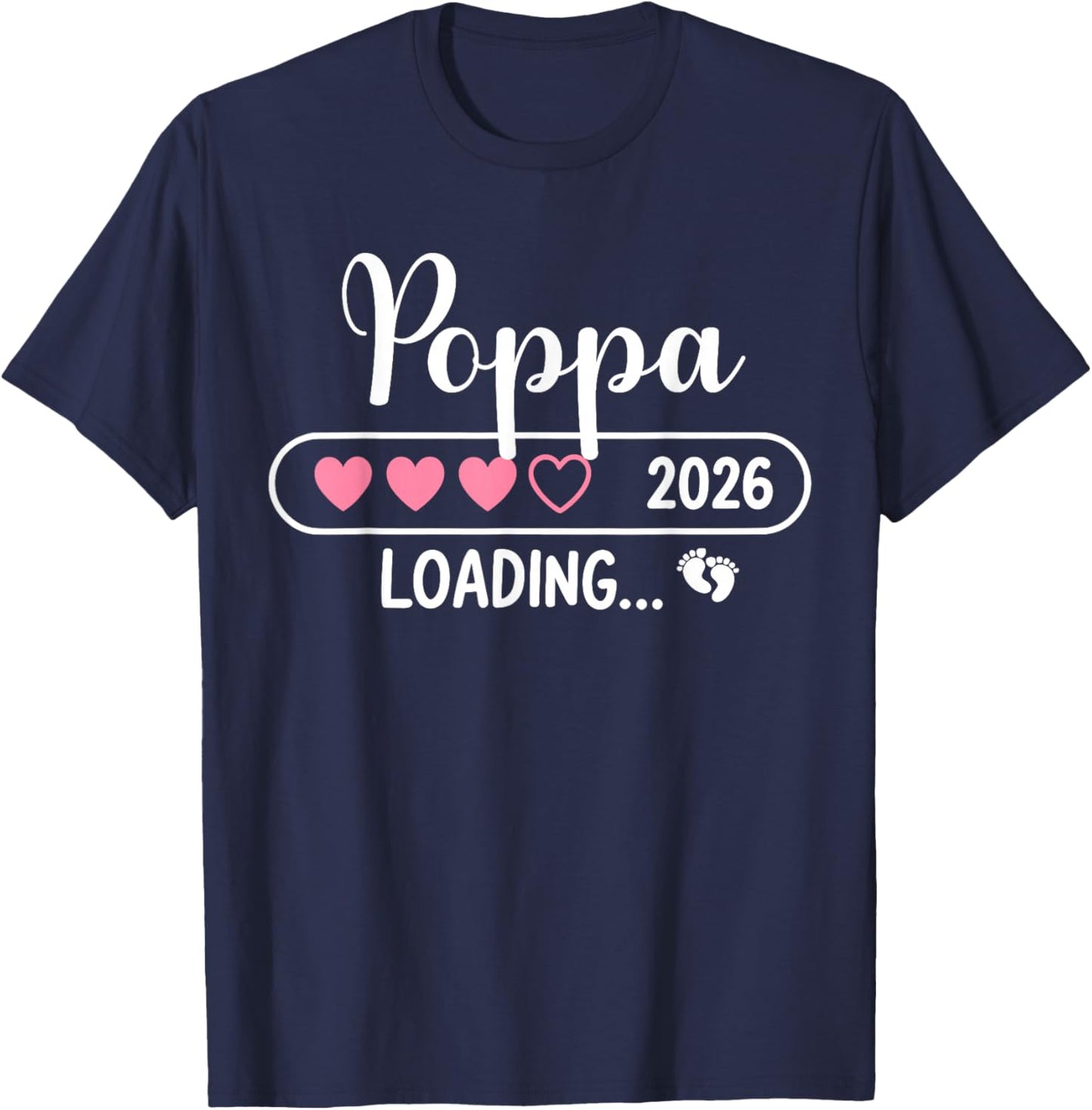 Poppa 2026 Loading New Poppa Est 2026 T-Shirt - T-Shirt | Navy