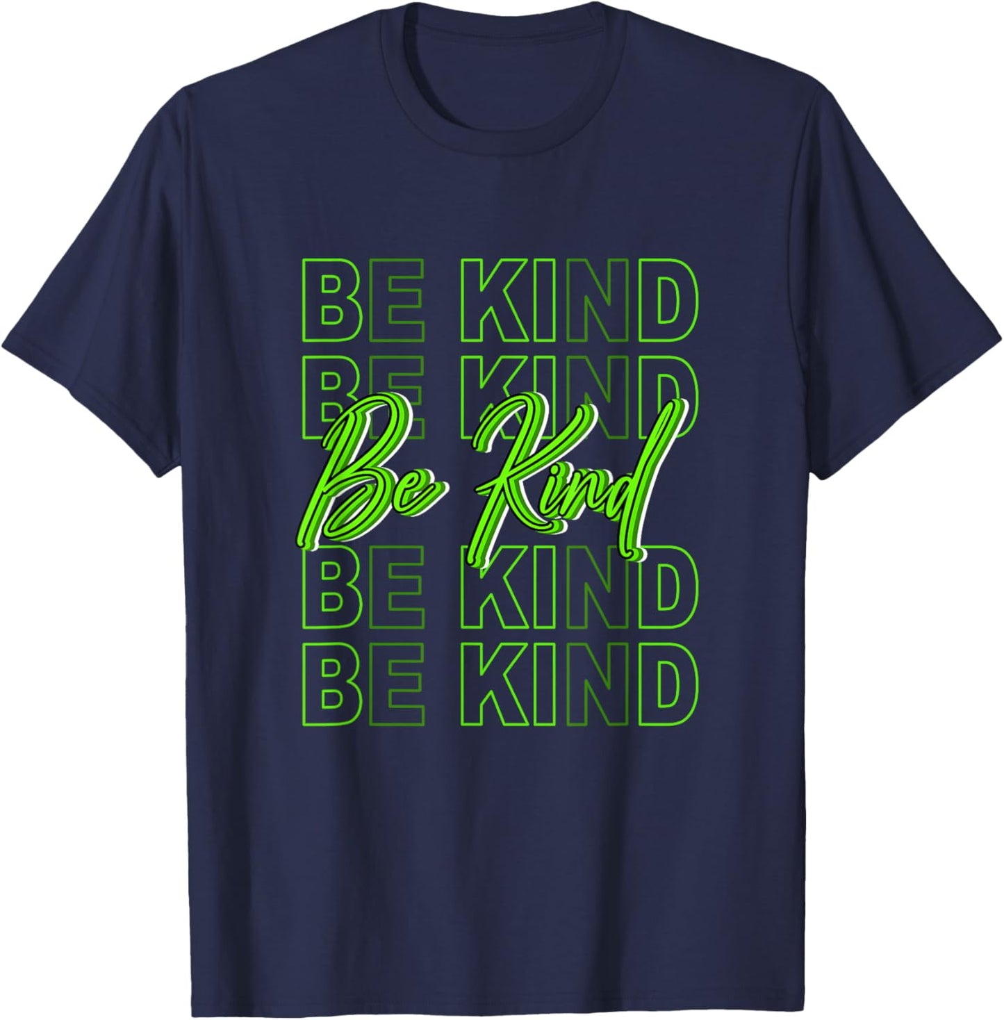 Green Color Be Kind-x5 Green Graphic T-Shirt - T-Shirt | Navy