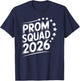 Prom Squad 2026 Graduate Funny Prom Class of 2026 T-Shirt - T-Shirt | Navy