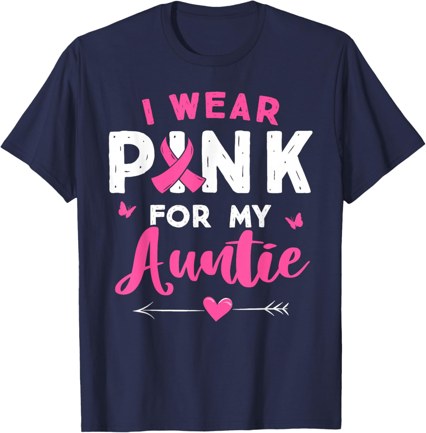 I Wear Pink For My Auntie Breast Cancer Awareness Supporter T-Shirt - T-Shirt | Navy