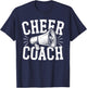Cheer Coach Shirt Cheerleading Men Women Cheerleader Coach T-Shirt - T-Shirt | Navy