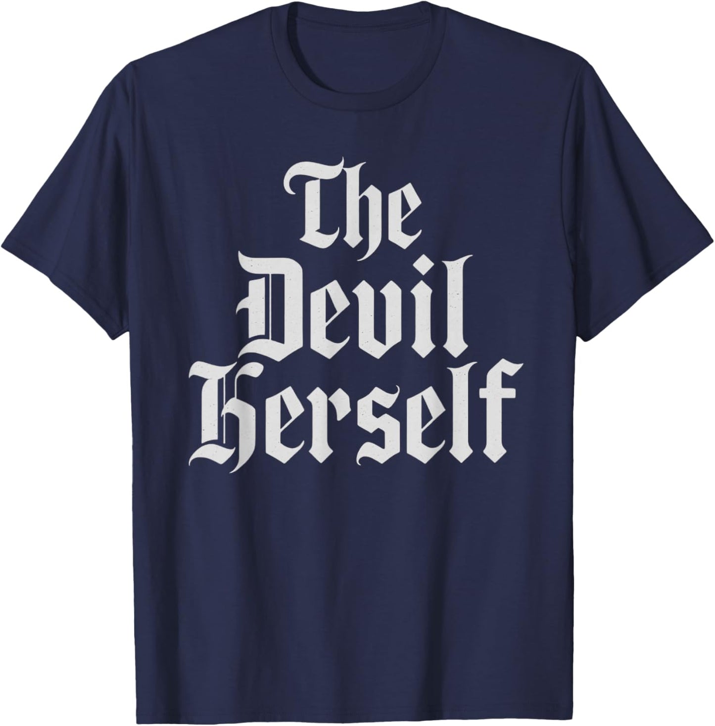 The Devil Herself Dark Feminine Occult Humor Design T-Shirt - T-Shirt | Navy