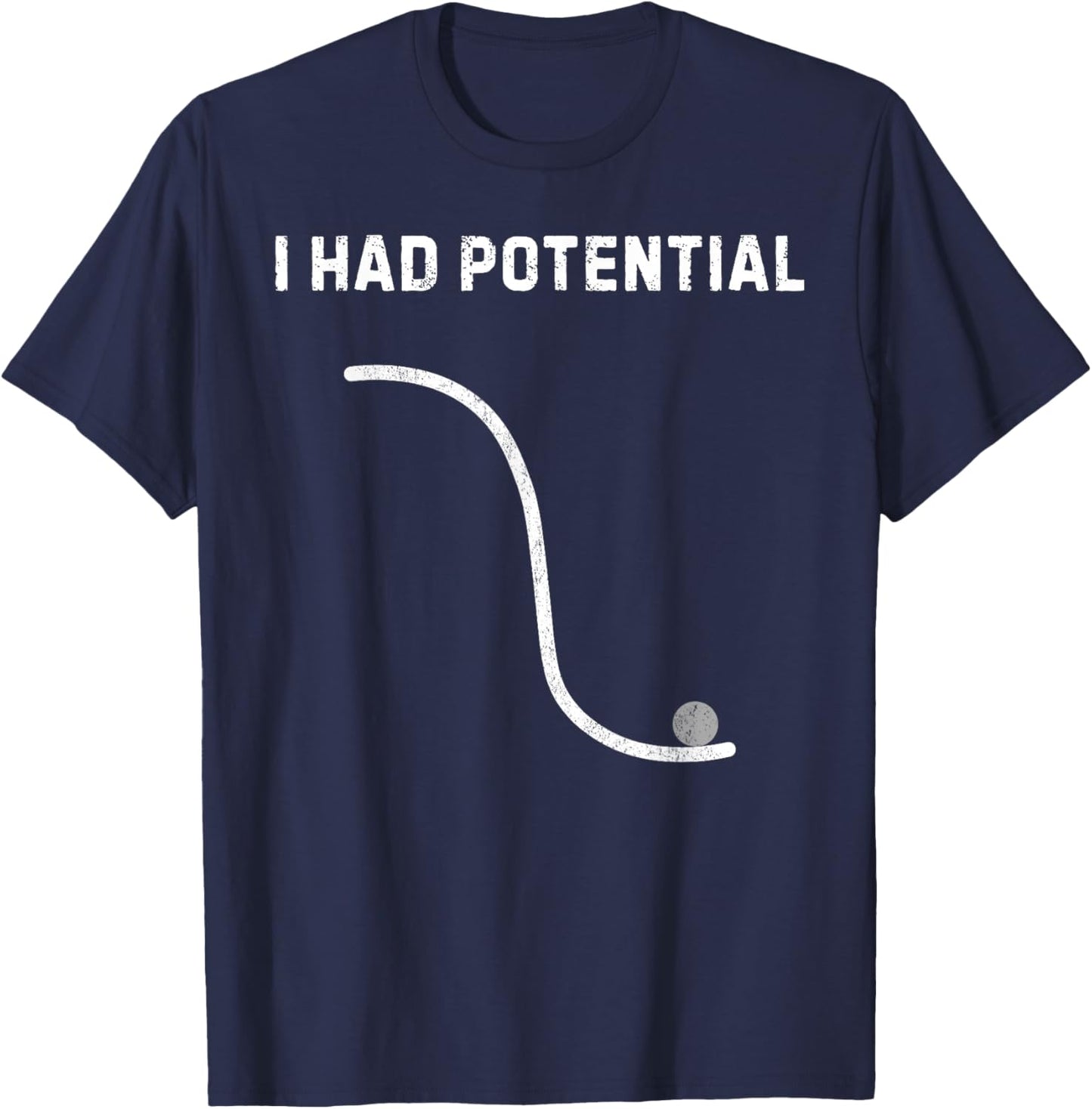 Funny I Had Potential Sarcastic Lazy Meme Quote T-Shirt - T-Shirt | Navy