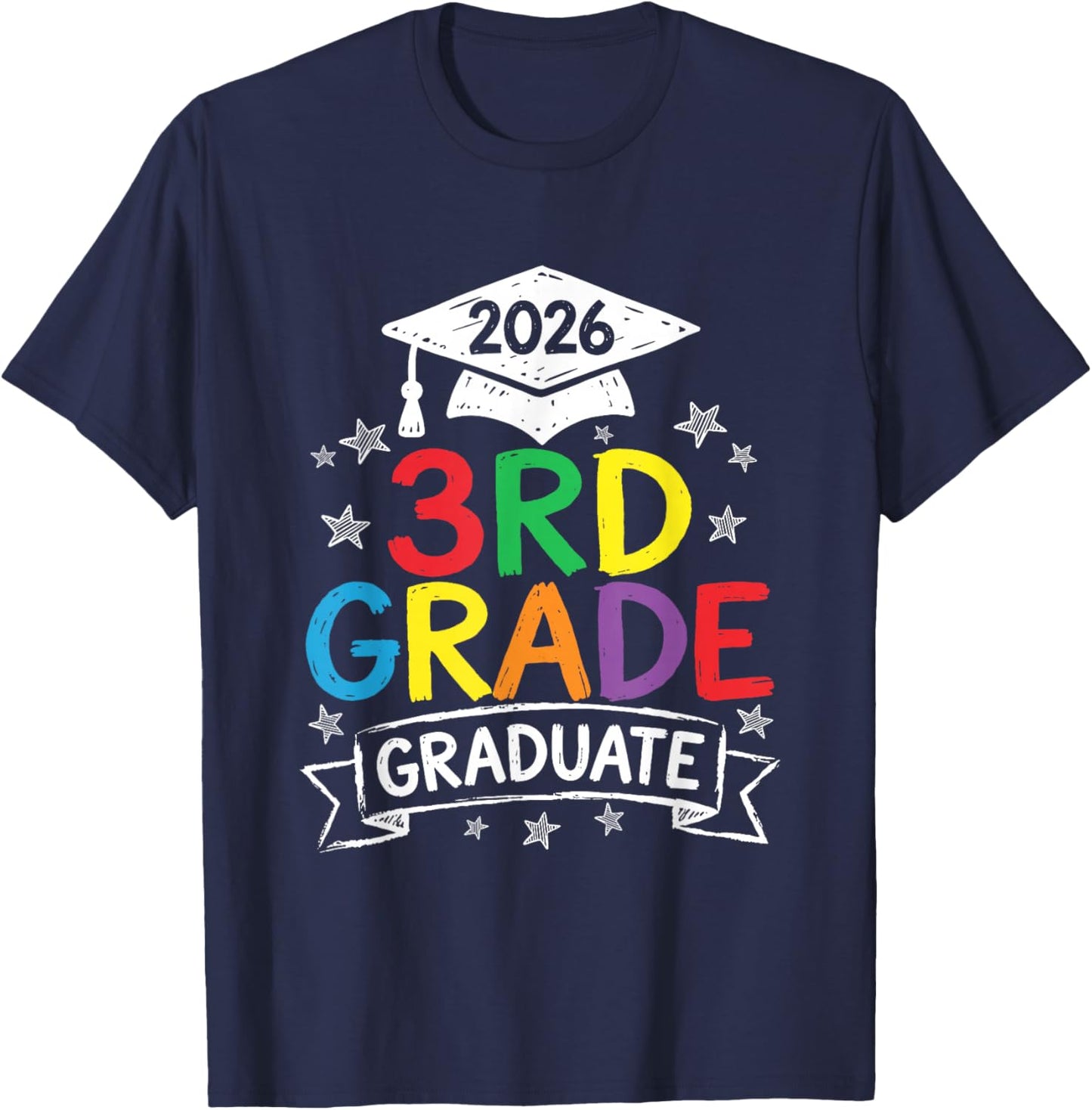 3rd Grade Graduate 2026 Graduation Last-Day of Third Grade T-Shirt - T-Shirt | Navy