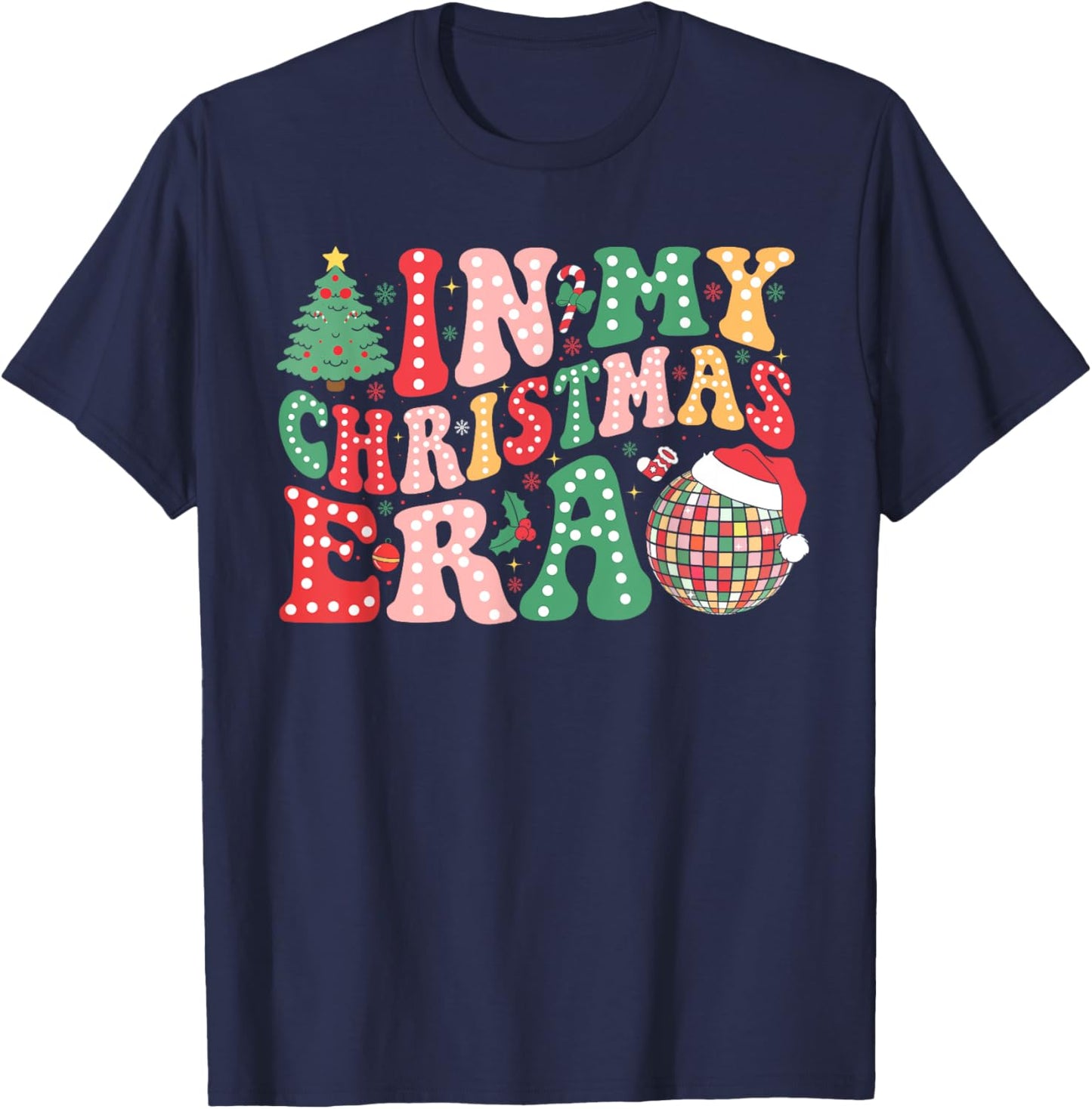 In My Christmas Era Funny Santa Hat Xmas Family Men Women T-Shirt - T-Shirt | Navy