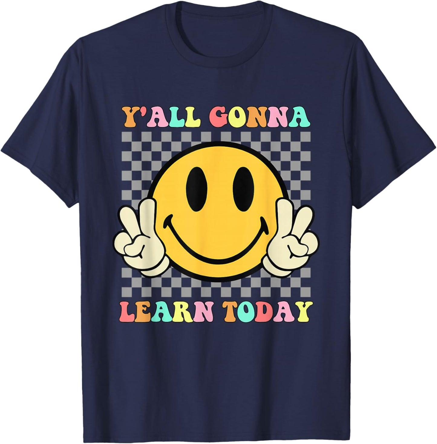 You All Gonna Learn Today Shirt Retro Groovy Teacher Life T-Shirt - T-Shirt | Navy