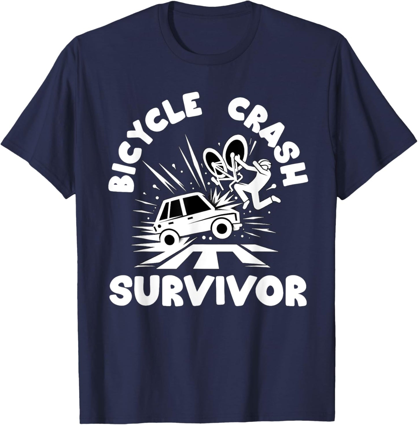 Bike Accident Get Well Bicycle Crash Survivor Recovery T-Shirt - T-Shirt | Navy