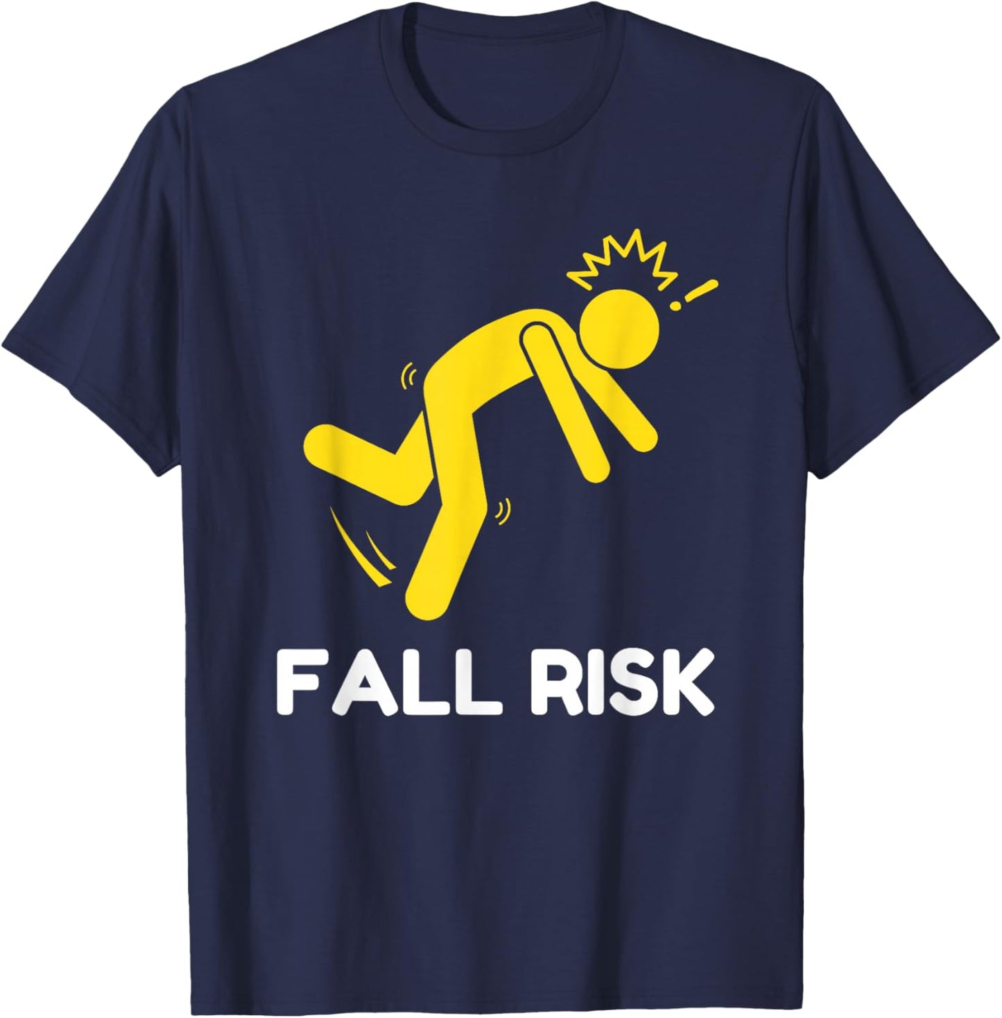 Fall Risk Balance Issues Funny Fall Risk T-Shirt - T-Shirt | Navy