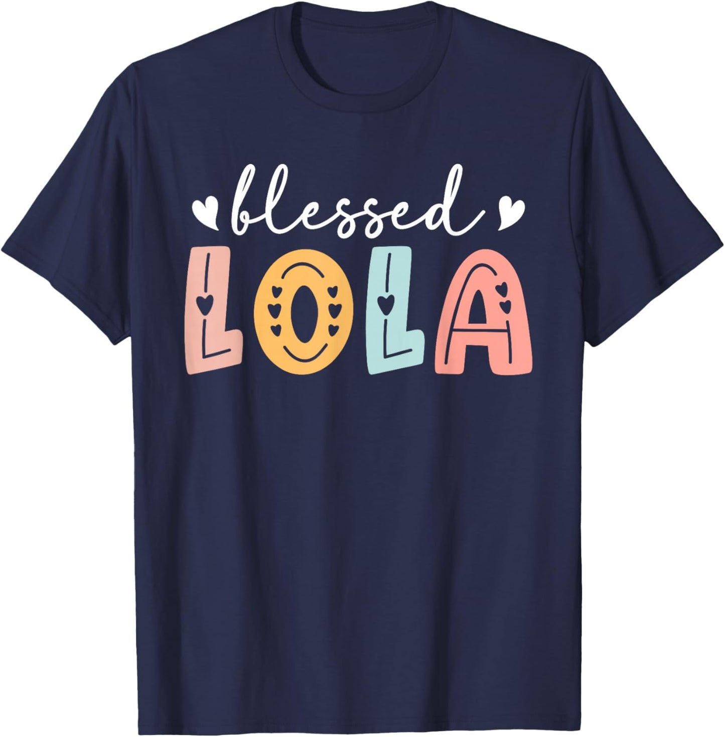 Blessed Lola Grandma Lola Grandmother T-Shirt - T-Shirt | Navy