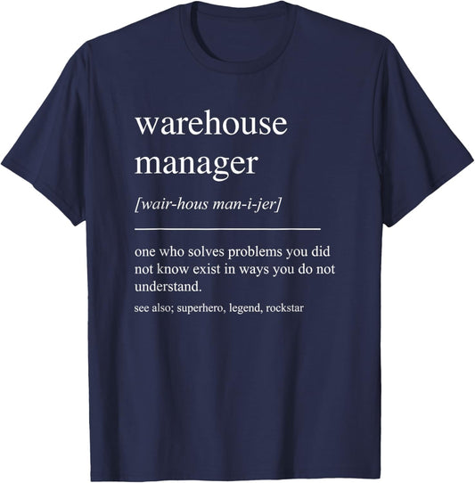 Funny Warehouse Manager Definition Retirement Appreciation T-Shirt - T-Shirt | Navy