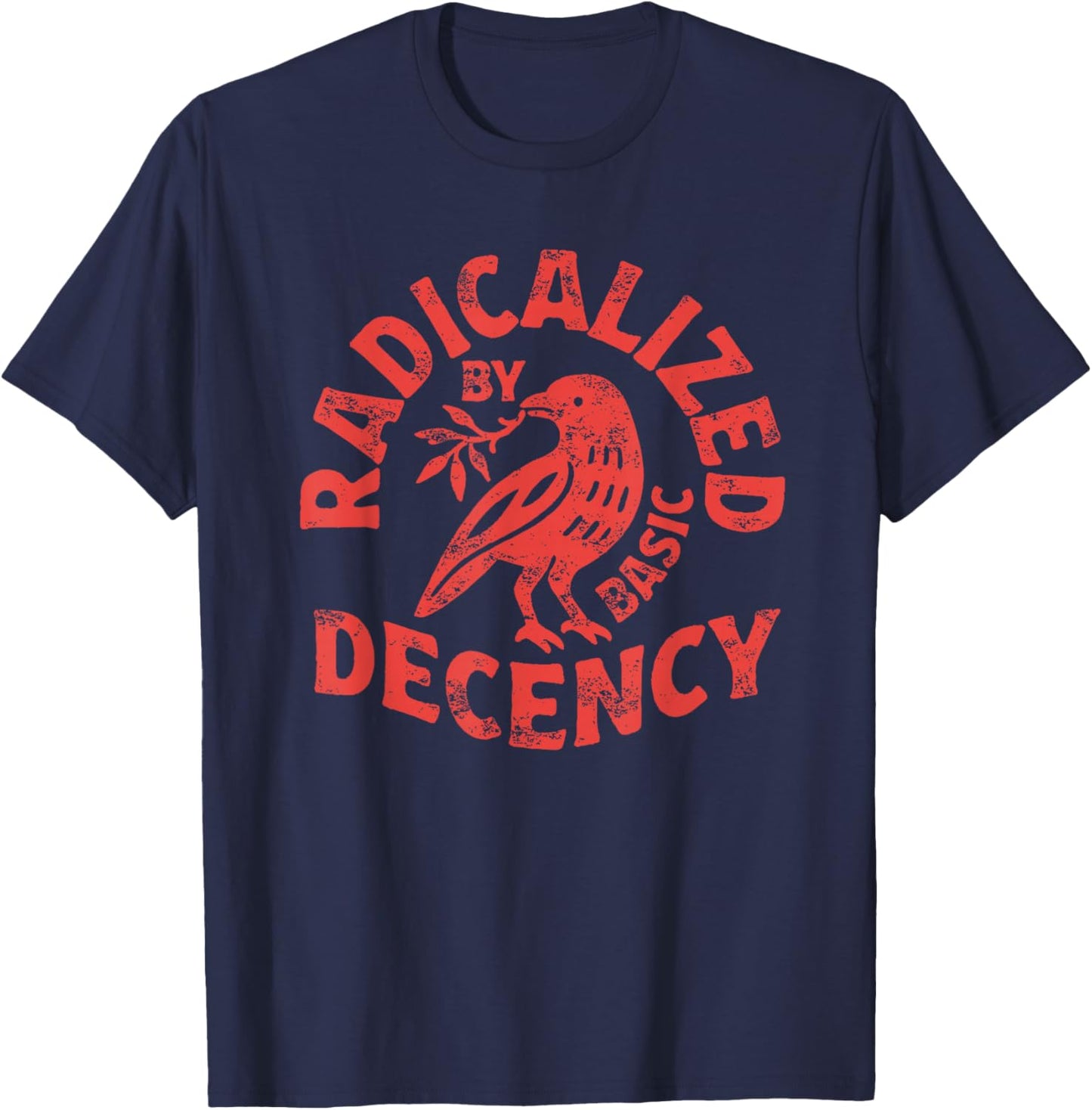 Radicalized by Basic Decency Peace Dove Equality Birds T-Shirt - T-Shirt | Navy