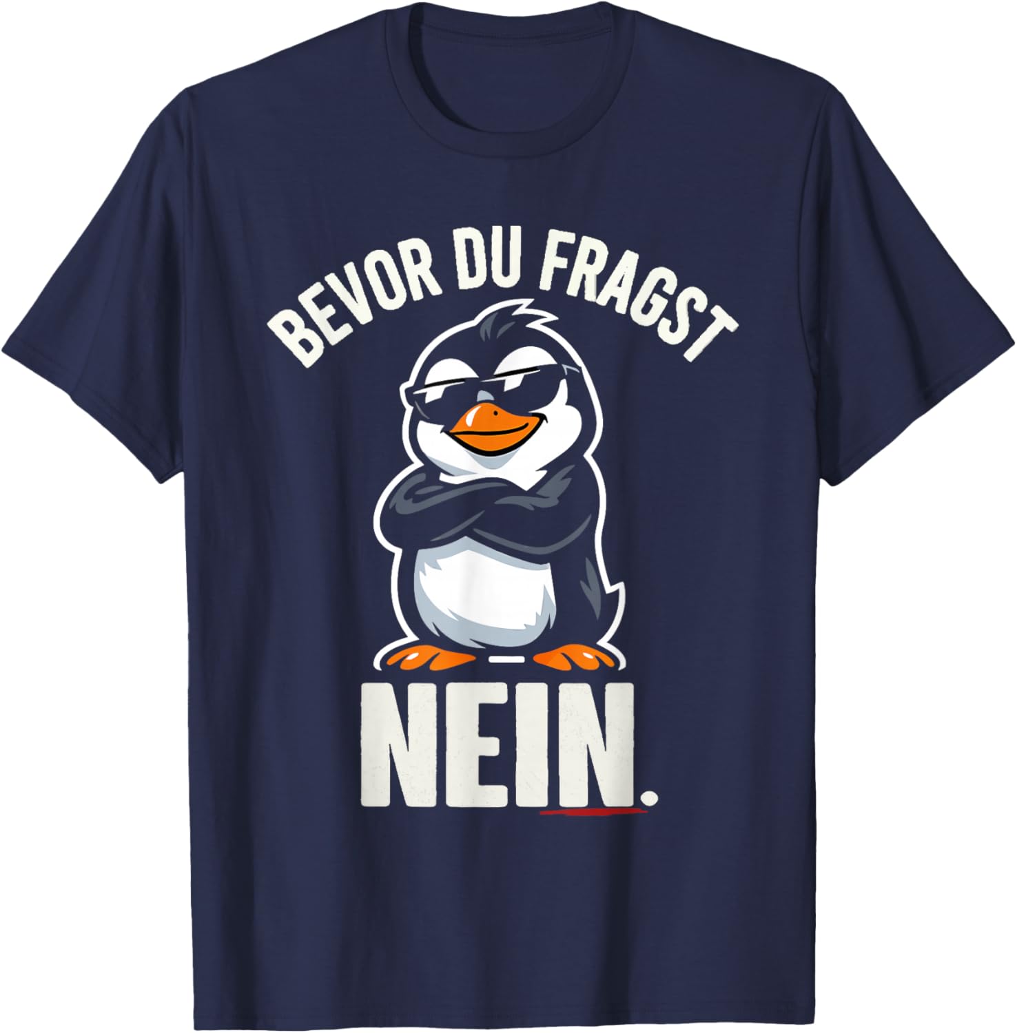 No Penguin t schirts.. Funny T-Shirt - T-Shirt | Navy