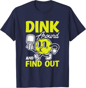Dink Around And Find Out Pickleball Black -Adults Small Modern Cartoon T-Shirt - T-Shirt | Navy