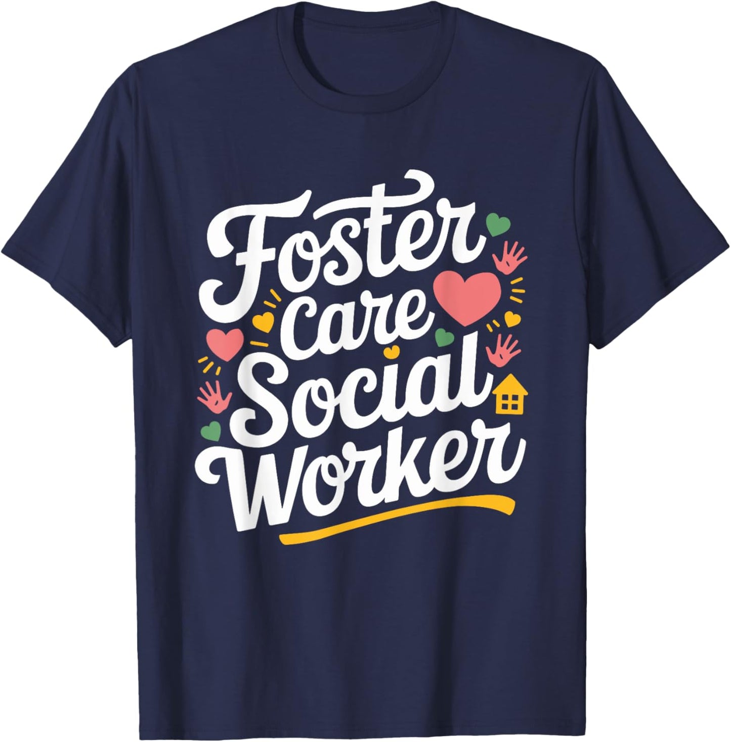 Foster Care Social Worker, Adoption Foster Care Foster Adopt T-Shirt - T-Shirt | Navy