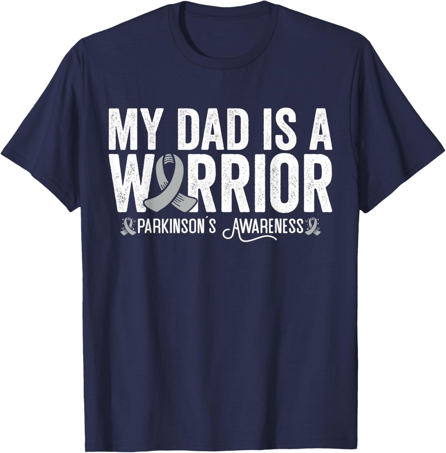 My Dad Is A Warrior Parkinson's Disease Awareness T-Shirt - T-Shirt | Navy