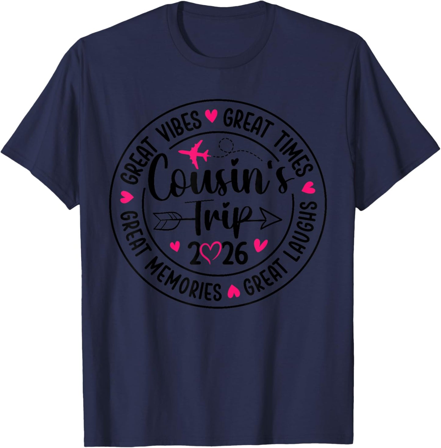Cousins Trip 2026 Great Memories Vacation Cousins Night Out T-Shirt - T-Shirt | Navy