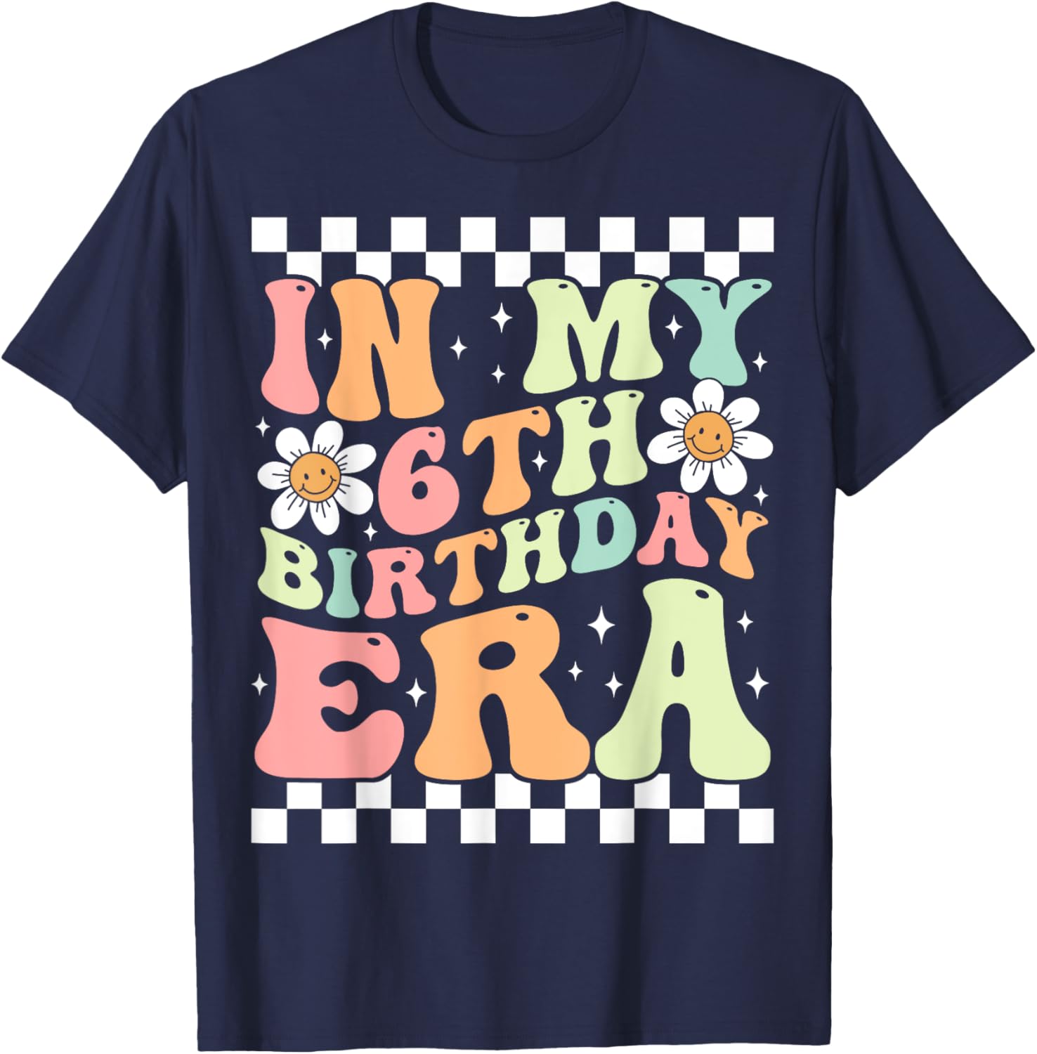 In My 6th Birthday Era Cute Daisy Groovy 6th Birthday Party T-Shirt - T-Shirt | Navy