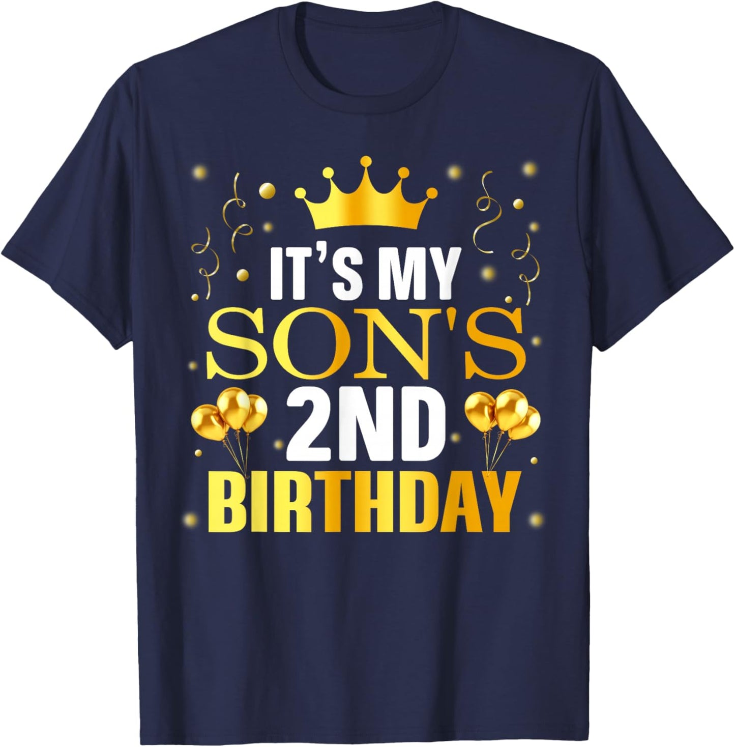 It's My Son's 2nd Birthday Happy Birthday 2 Years Old T-Shirt - T-Shirt | Navy