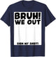 Student Signature Last Day of School Bruh We Out Sign My T-Shirt - T-Shirt | Navy