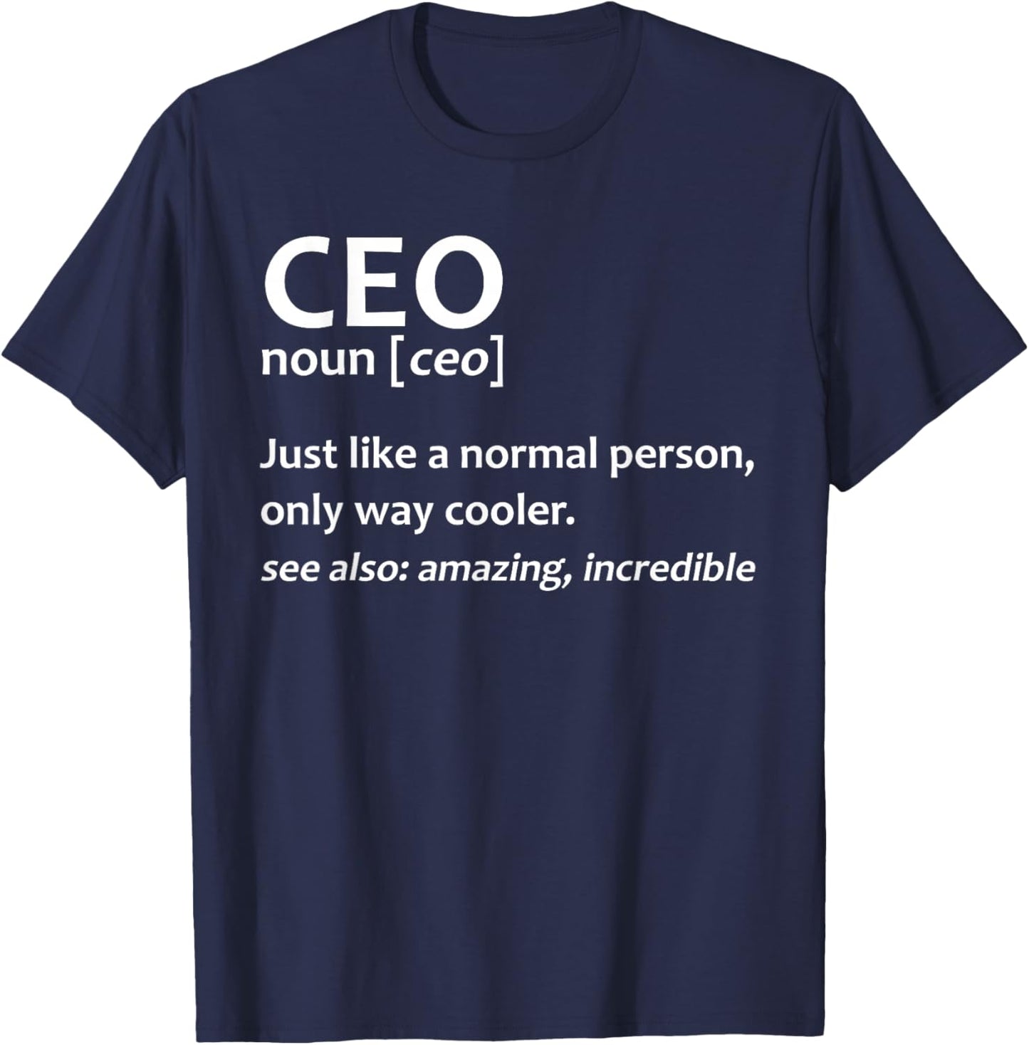Funny CEO Art Women Entrepreneur Business Owner CEO T-Shirt - T-Shirt | Navy