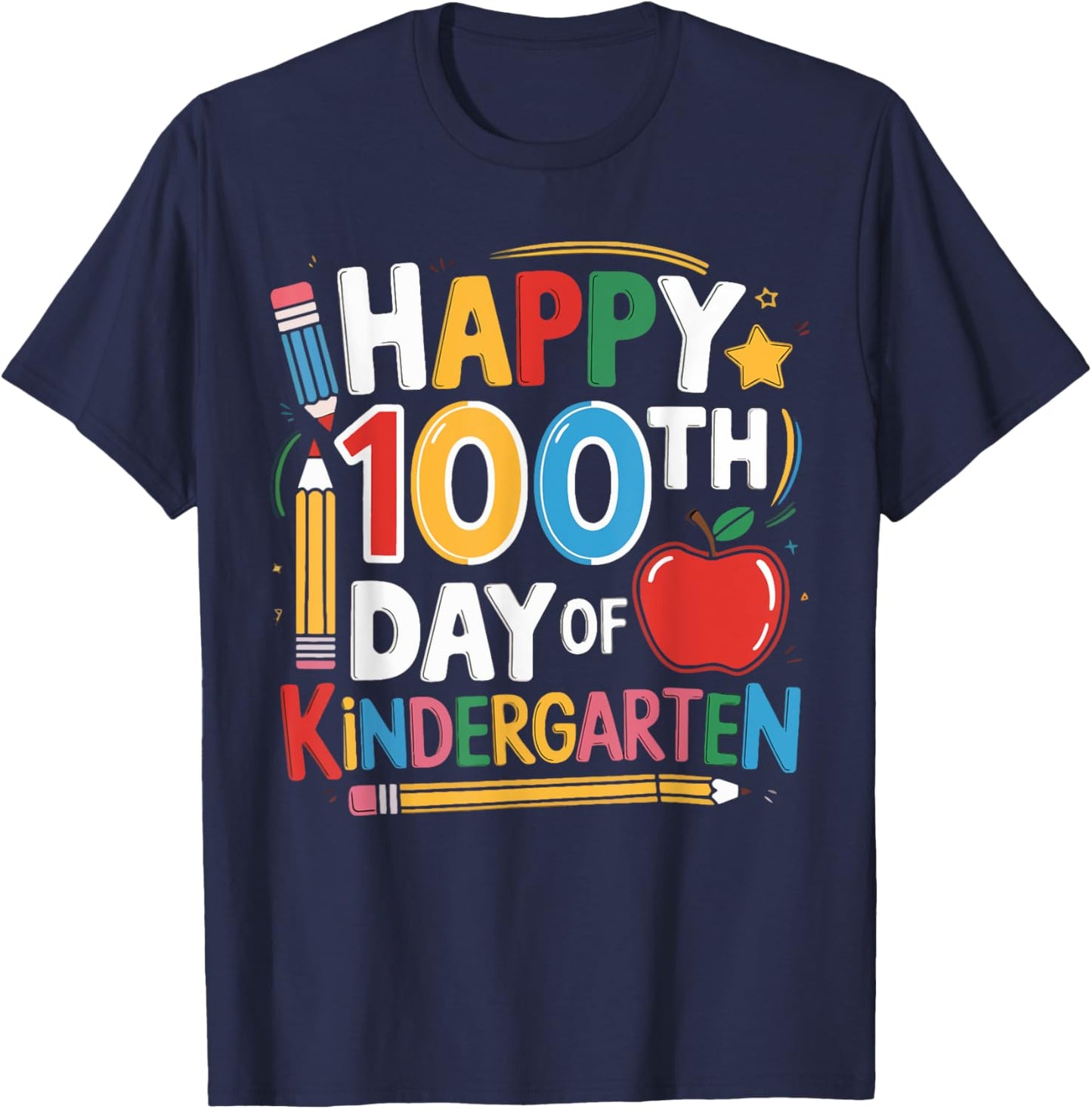 Happy 100th Day of Kindergarten Teacher Student 100 Days T-Shirt - T-Shirt | Navy