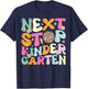Next Stop Kindergarten Preschool Graduation Graduate 2025 T-Shirt - T-Shirt | Navy