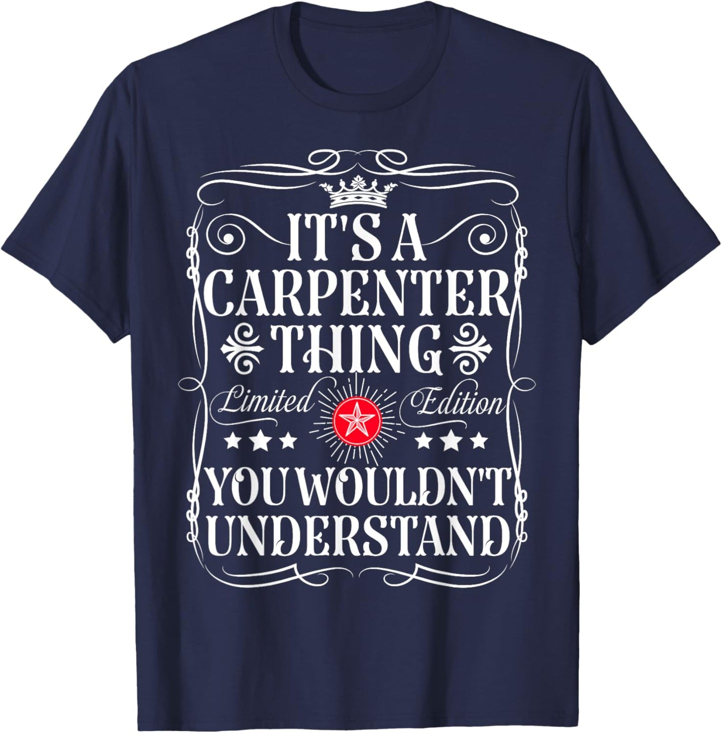 Carpenter Name Its A Carpenter Thing You Wouldn't Understand T-Shirt - T-Shirt | Navy