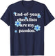 End of Year Checklists are My Passion Last Day of School T-Shirt - T-Shirt | Navy