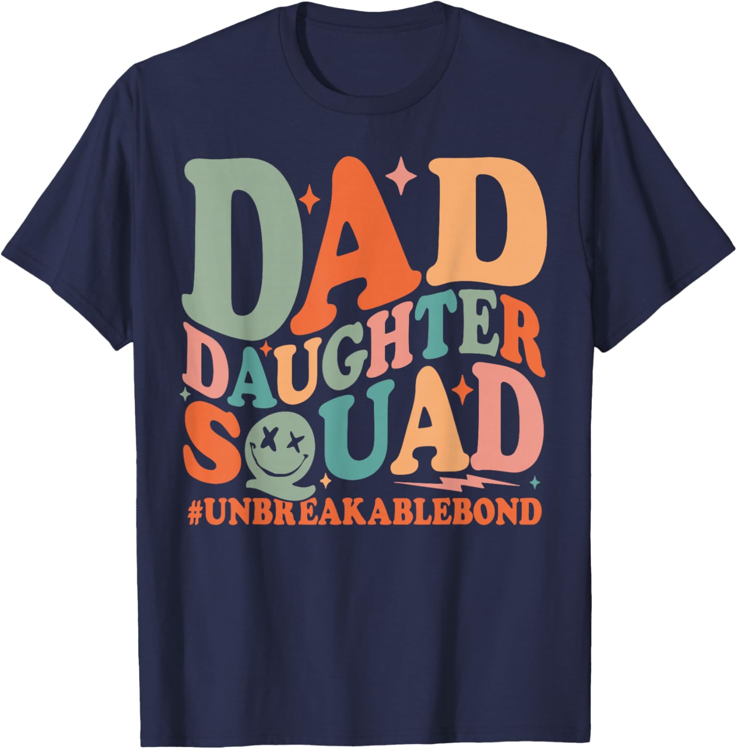Dad Daughter Squad Unbreakable Bond Father's Day T-Shirt - T-Shirt | Navy