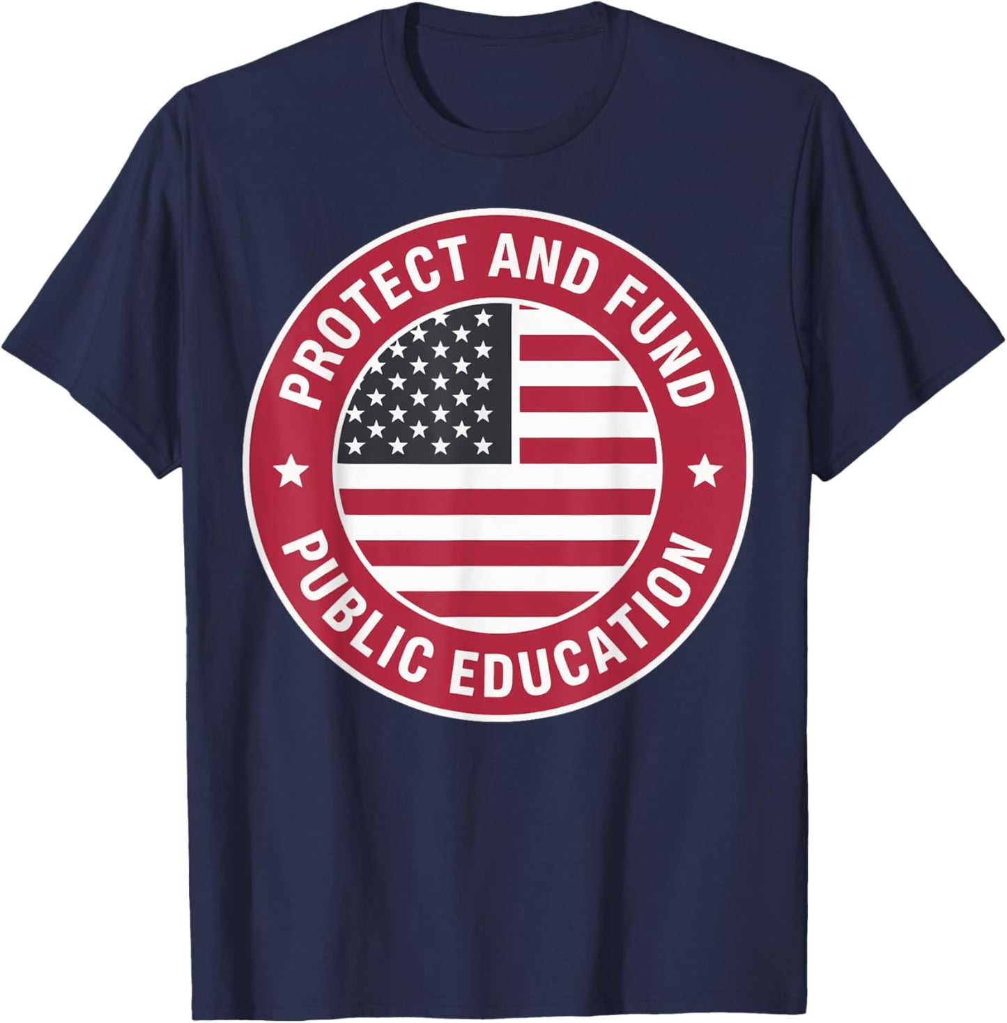 Protect And Fund Public Education T-Shirt - T-Shirt | Navy