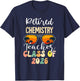 Retired Chemistry Teacher Class of 2026 Retirement School T-Shirt - T-Shirt | Navy