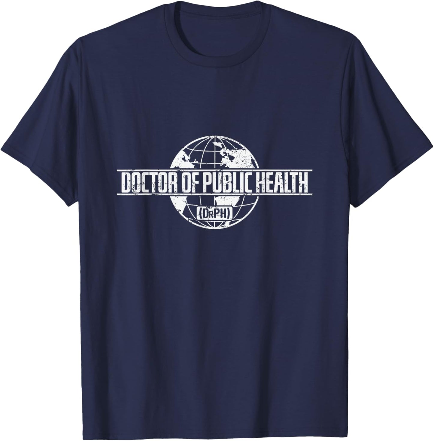 Doctor of Public Health (DrPH) T-Shirt - T-Shirt | Navy