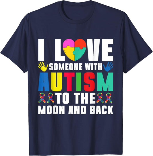 I love someone with Autism to the Moond and Back Autism T-Shirt - T-Shirt | Navy