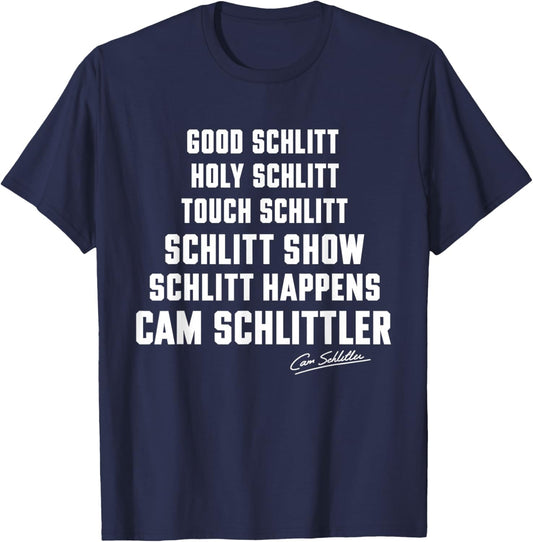 Good Schlitt Holy Schlitt Cam Schlittler Sarcastic Wordplay T-Shirt - T-Shirt | Navy