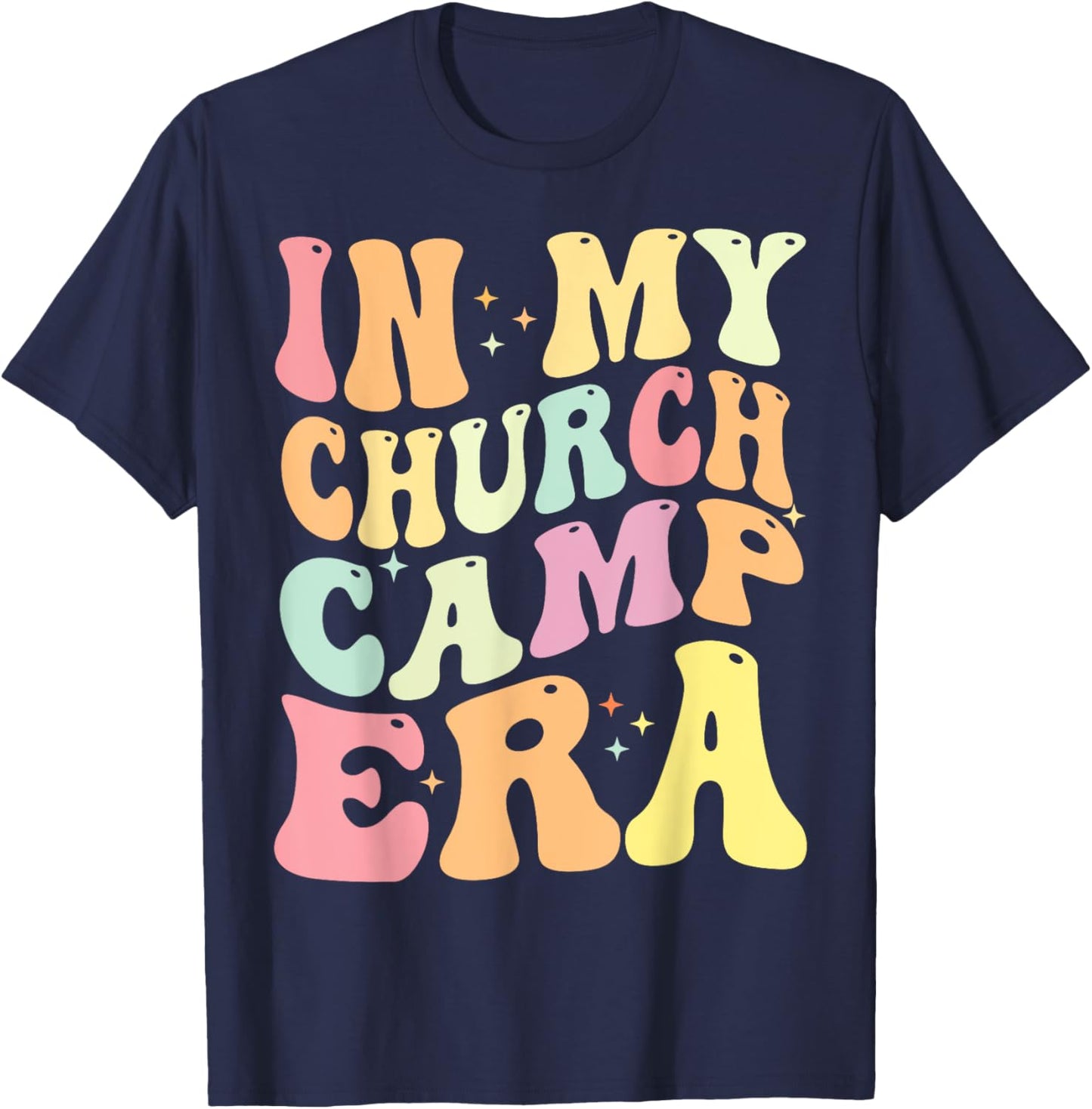 In My Church Camp Era Funny Groovy Summer Camping T-Shirt - T-Shirt | Navy