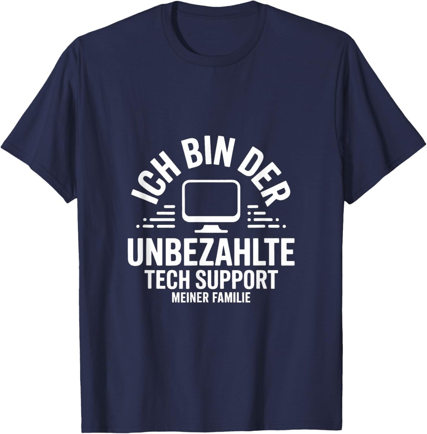with Tech Support My Family! Informatiker IT Computer T-Shirt - T-Shirt | Navy