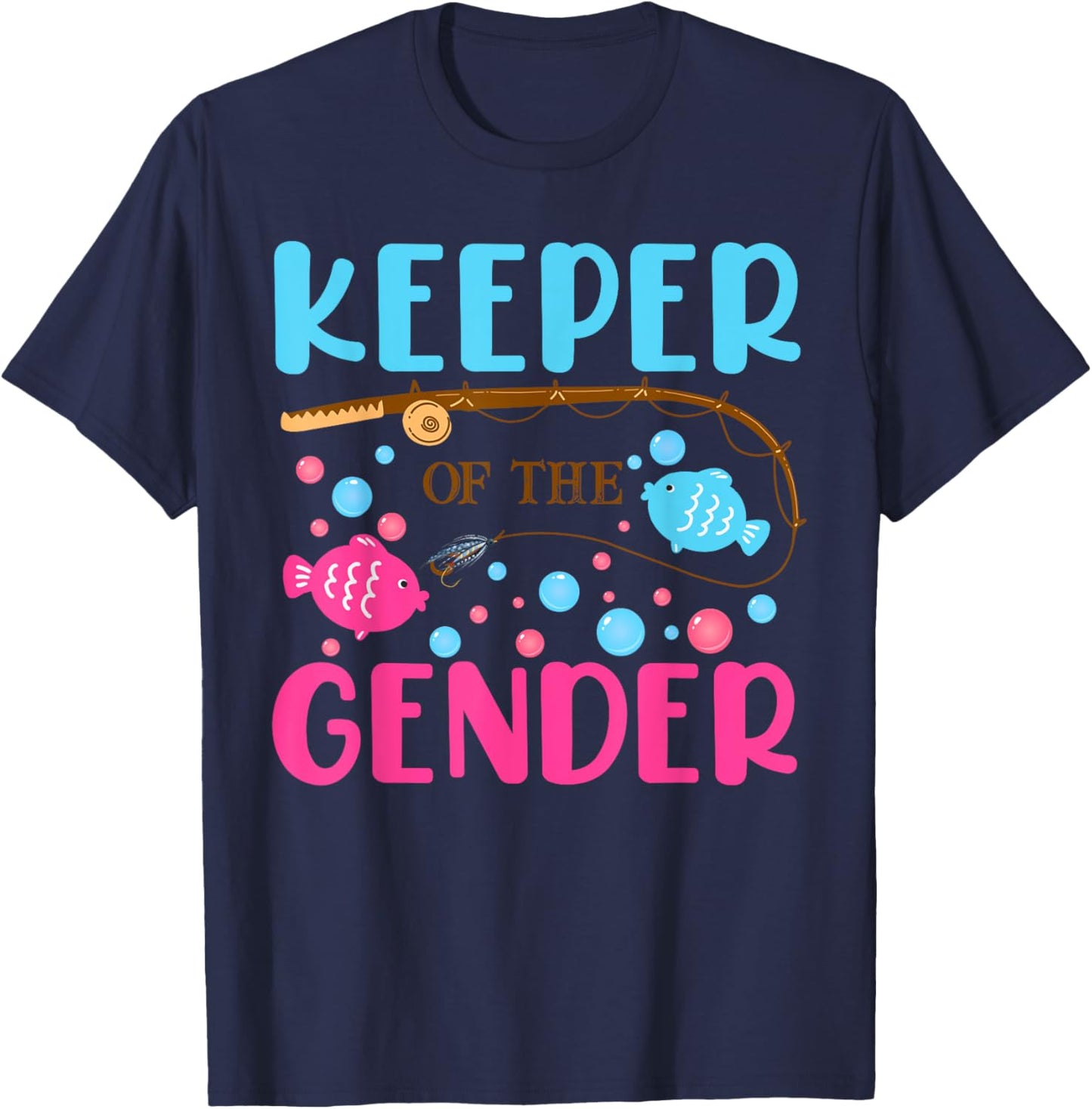 Fish He Or Fish She Gender Reveal Keeper Of The Gender T-Shirt - T-Shirt | Navy